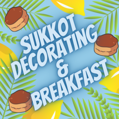 Banner Image for Sukkot Decorating and Breakfast
