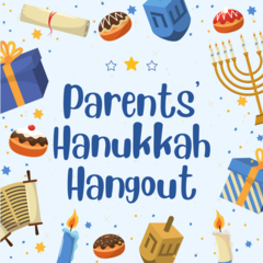 Banner Image for Parents Hanukkah Hangout