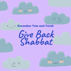 Banner Image for Tots and Torah: Give Back Shabbat