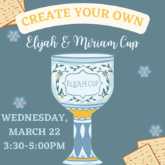 Banner Image for Create Your Own Miriam Cup or Elijah Cup